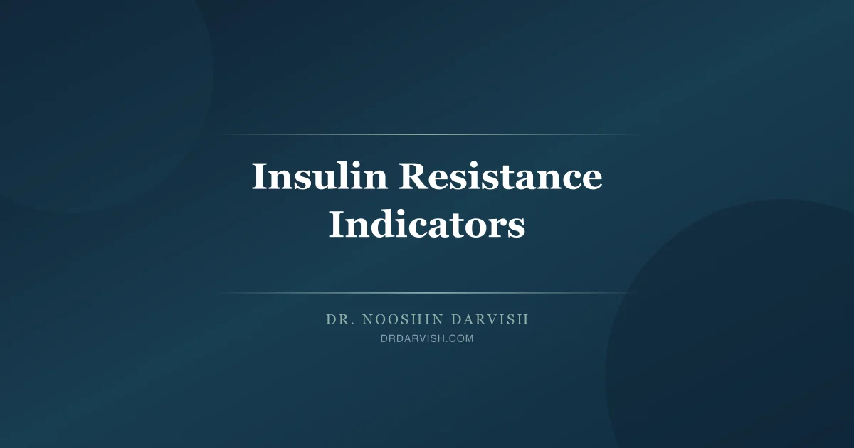 Warning signs and indicators of insulin resistance including metabolic and lifestyle risk factors
