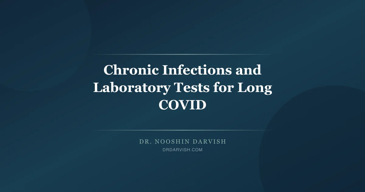 Laboratory tests and diagnostic panels for chronic infections associated with long COVID syndrome
