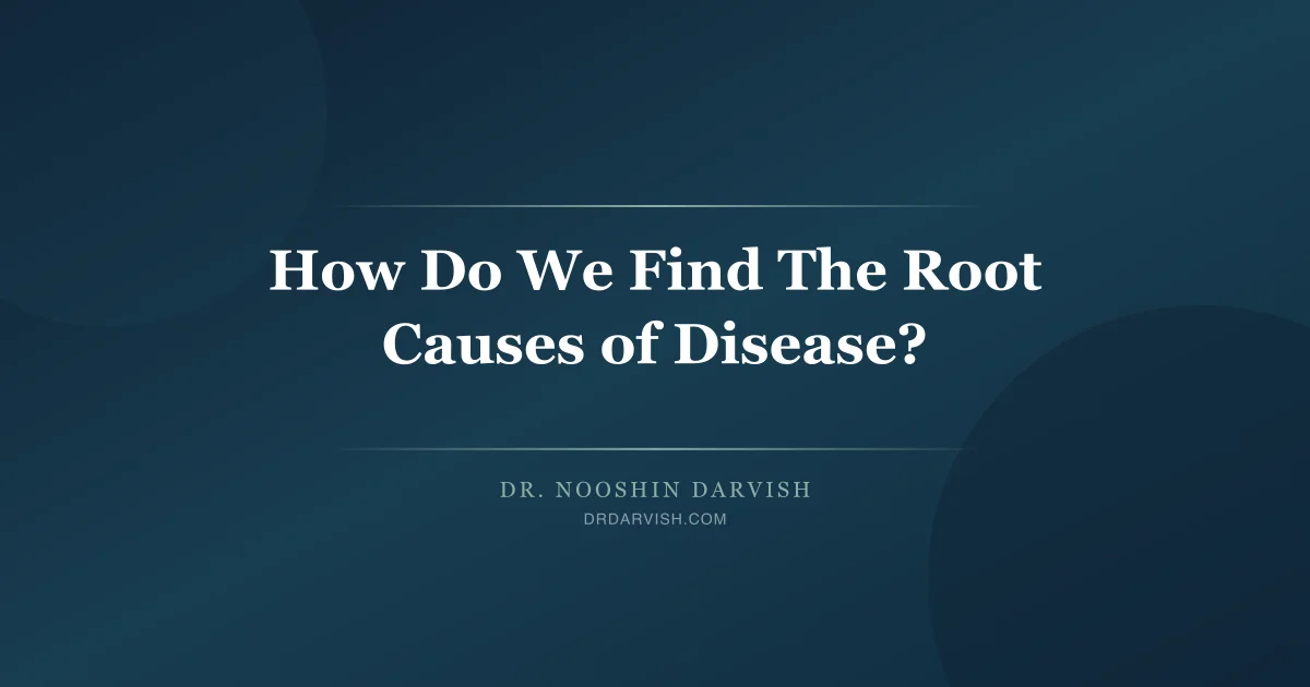 Dr. Darvish and Dr. Dan Beilin discussing naturopathic root cause diagnosis of disease